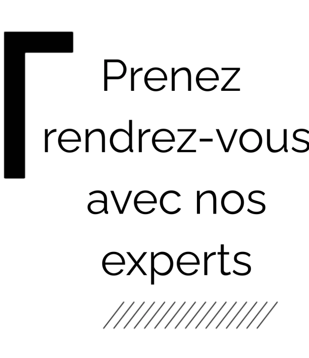 Prendre Rendez-vous avec un expert